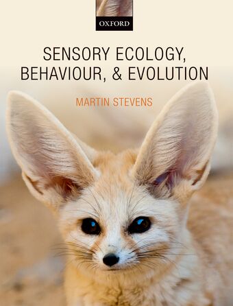 Sensory Ecology, Behaviour, and Evolution book cover