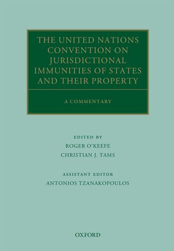 The United Nations Convention on Jurisdictional Immunities of States and Their Property book cover