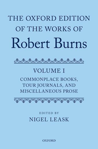 The Oxford Edition of the Works of Robert Burns: Volume I book cover