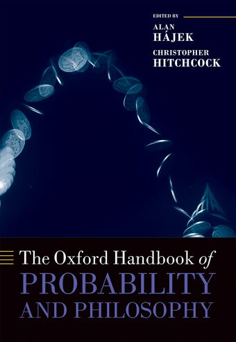 The Oxford Handbook of Probability and Philosophy book cover