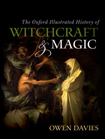 The Oxford Illustrated History of Witchcraft and Magic book cover