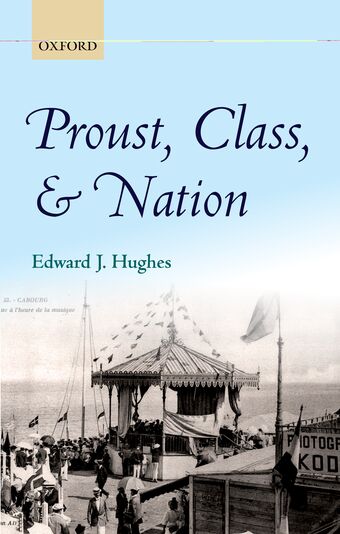 Proust, Class, and Nation book cover