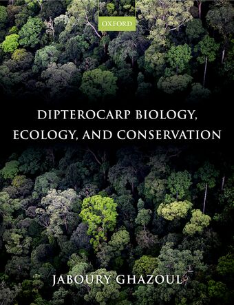 Dipterocarp Biology, Ecology, and Conservation book cover