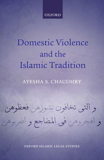 Domestic Violence and the Islamic Tradition book cover