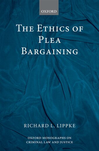 The Ethics of Plea Bargaining book cover