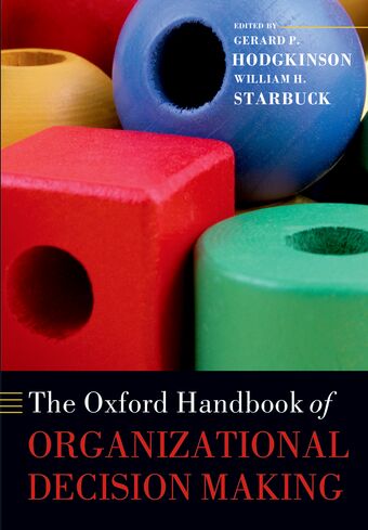 The Oxford Handbook of Organizational Decision Making book cover