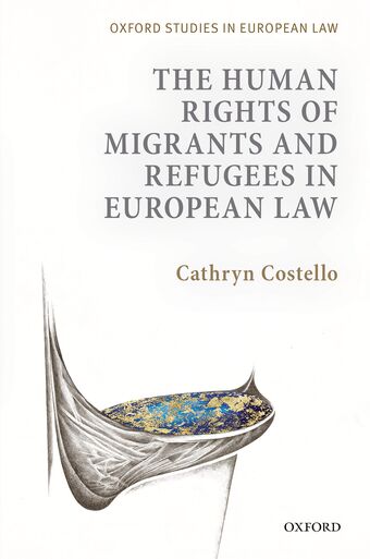 The Human Rights of Migrants and Refugees in European Law book cover