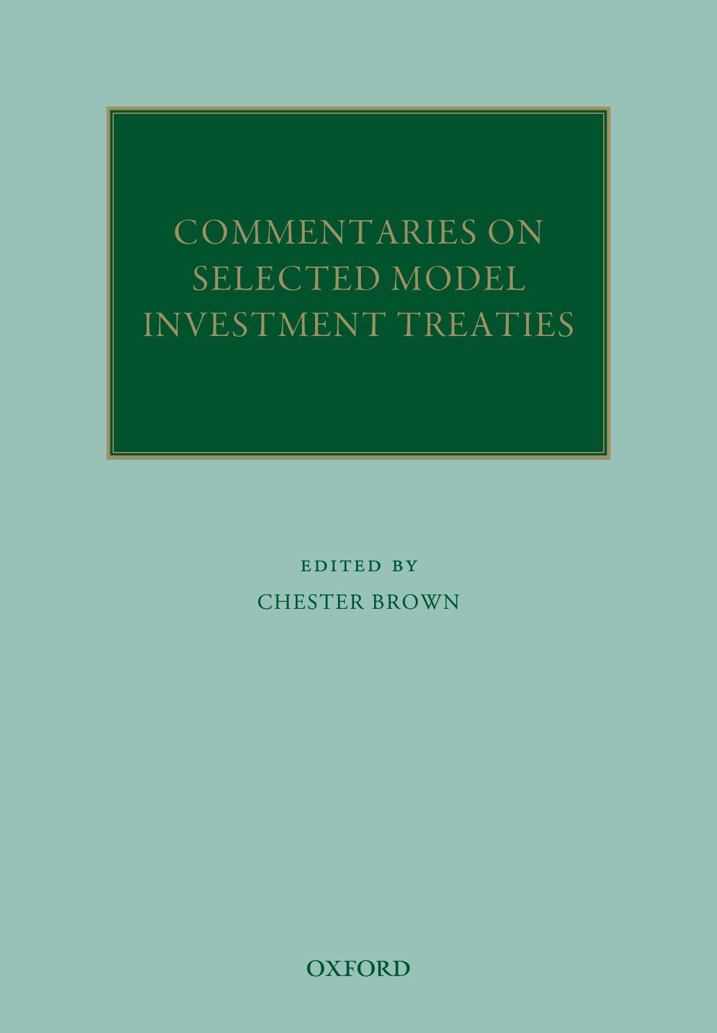 Commentaries on Selected Model Investment Treaties book cover