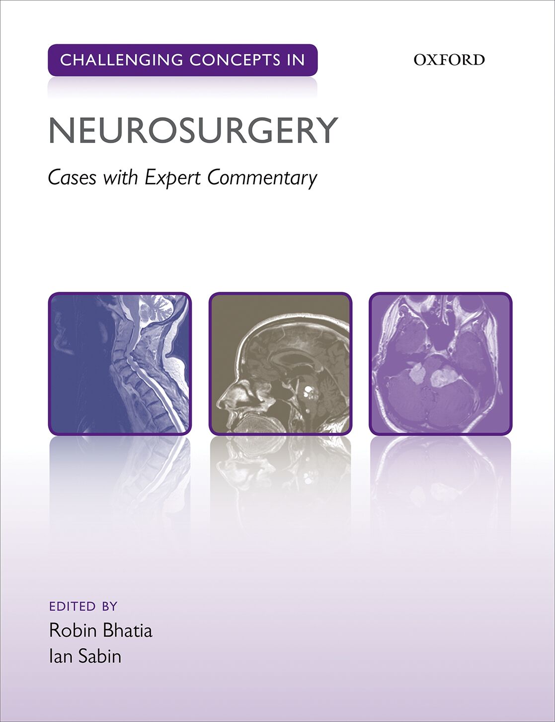 Challenging Concepts in Neurosurgery Cases with Expert Commentary book cover