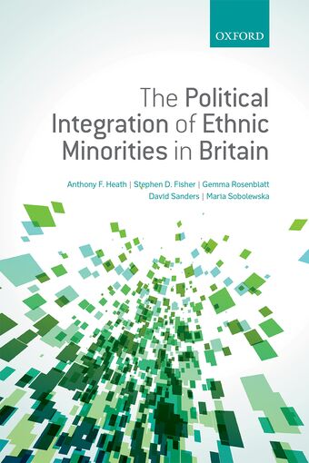 The Political Integration of Ethnic Minorities in Britain book cover