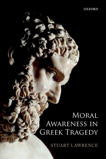 Moral Awareness in Greek Tragedy book cover