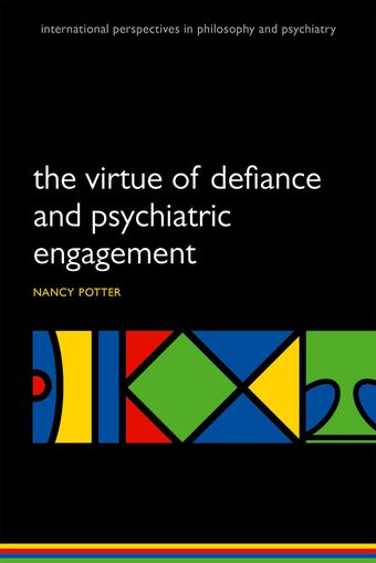 The Virtue of Defiance and Psychiatric Engagement book cover