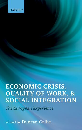 Economic Crisis, Quality of Work, and Social Integration book cover
