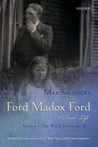 Ford Madox Ford: A Dual Life, Volume 1 book cover