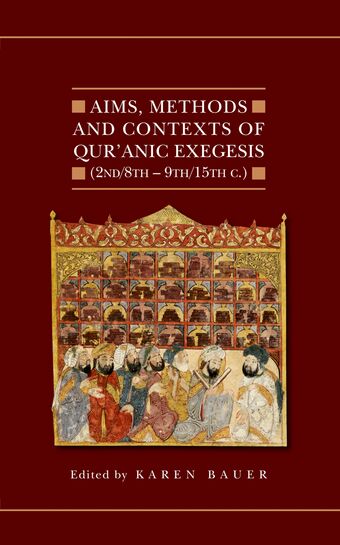 Aims, Methods and Contexts of Qur'anic Exegesis book cover