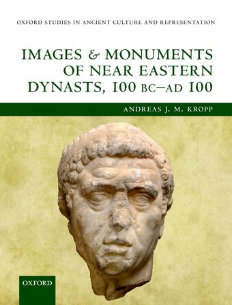 Images and Monuments of Near Eastern Dynasts, 100 BC - AD 100 book cover