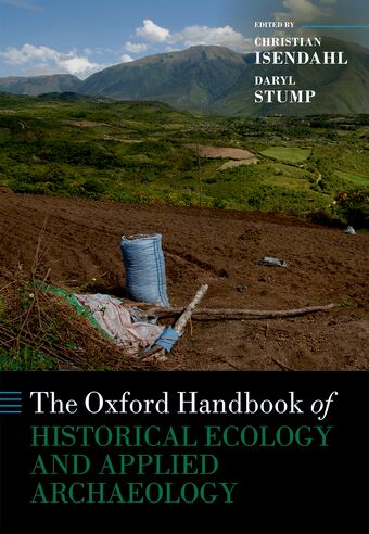 The Oxford Handbook of Historical Ecology and Applied Archaeology book cover