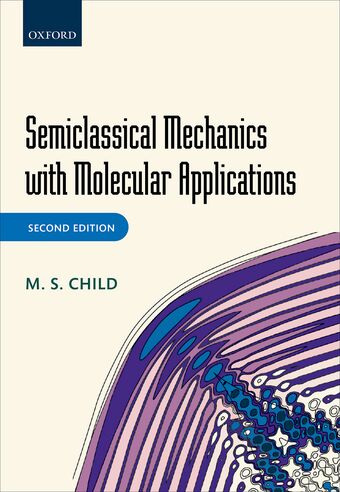Semiclassical Mechanics with Molecular Applications book cover