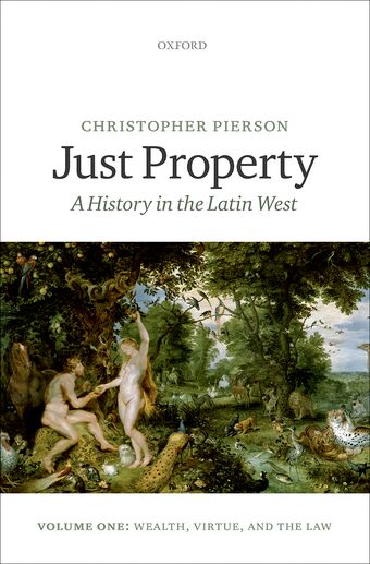 Just Property, A History in the Latin West book cover