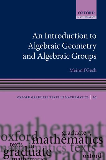 An Introduction to Algebraic Geometry and Algebraic Groups book cover