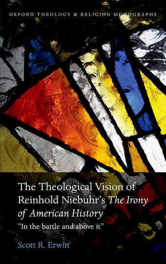 The Theological Vision of Reinhold Niebuhr's "The Irony of American History" book cover