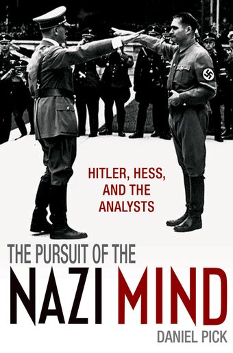 The Pursuit of the Nazi Mind book cover