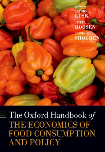 The Oxford Handbook of the Economics of Food Consumption and Policy book cover