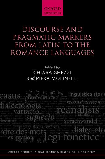 Discourse and Pragmatic Markers from Latin to the Romance Languages book cover