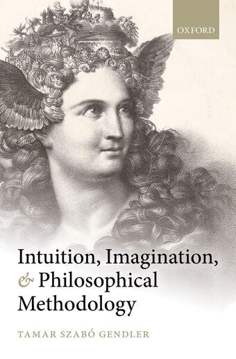 Intuition, Imagination, and Philosophical Methodology book cover