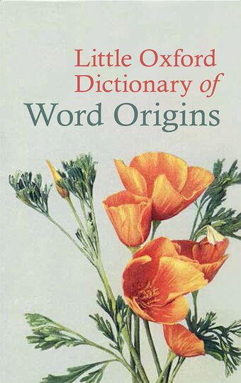 Little Oxford Dictionary of Word Origins book cover