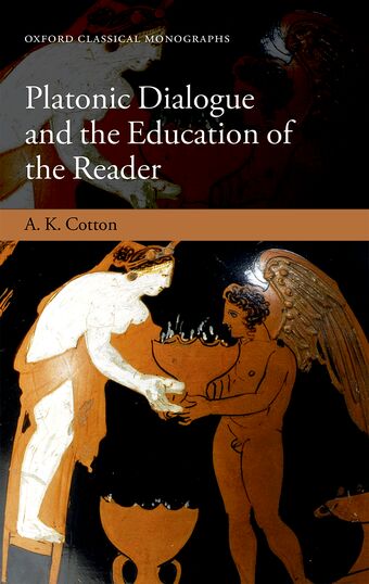 Platonic Dialogue and the Education of the Reader book cover