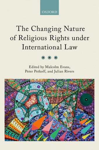 The Changing Nature of Religious Rights under International Law book cover