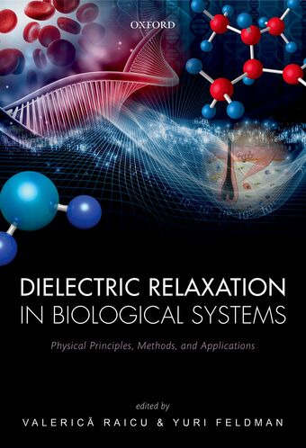 Dielectric Relaxation in Biological Systems book cover
