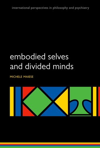 Embodied Selves and Divided Minds book cover
