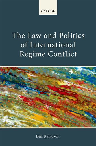 The Law and Politics of International Regime Conflict book cover