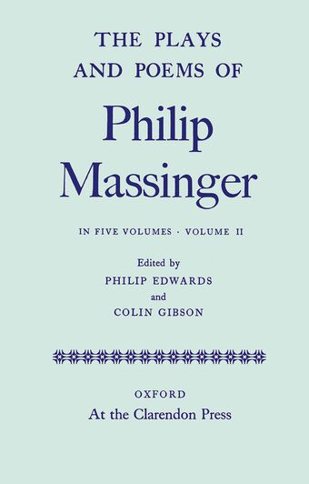 The Plays and Poems of Philip Massinger: Volume II book cover