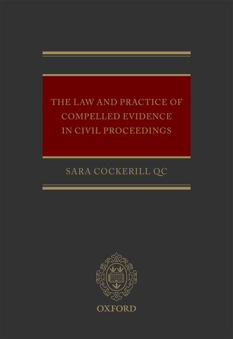 The Law and Practice of Compelled Evidence in Civil Proceedings book cover