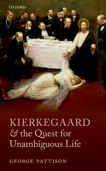 Kierkegaard and the Quest for the Unambiguous Life book cover