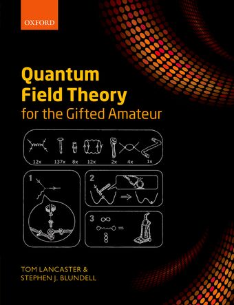Quantum Field Theory for the Gifted Amateur book cover