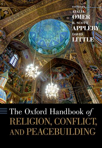 The Oxford Handbook of Religion, Conflict, and Peacebuilding book cover