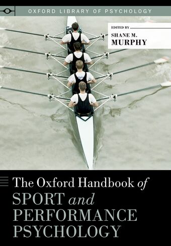 The Oxford Handbook of Sport and Performance Psychology book cover