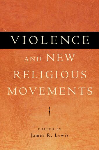 Violence and New Religious Movements book cover