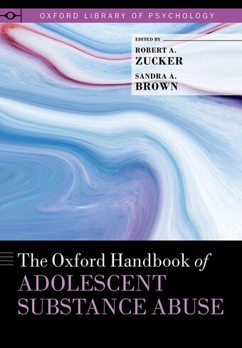 The Oxford Handbook of Adolescent Substance Abuse book cover