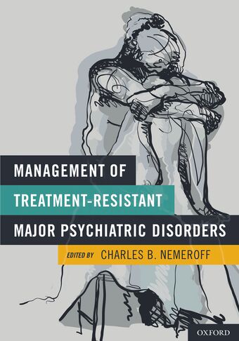 Management of Treatment-Resistant Major Psychiatric Disorders book cover