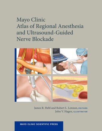 Mayo Clinic Atlas of Regional Anesthesia and Ultrasound-Guided Nerve Blockade book cover