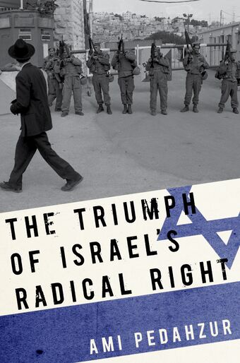 The Triumph of Israel's Radical Right book cover