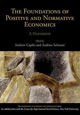 The Foundations of Positive and Normative Economics book cover