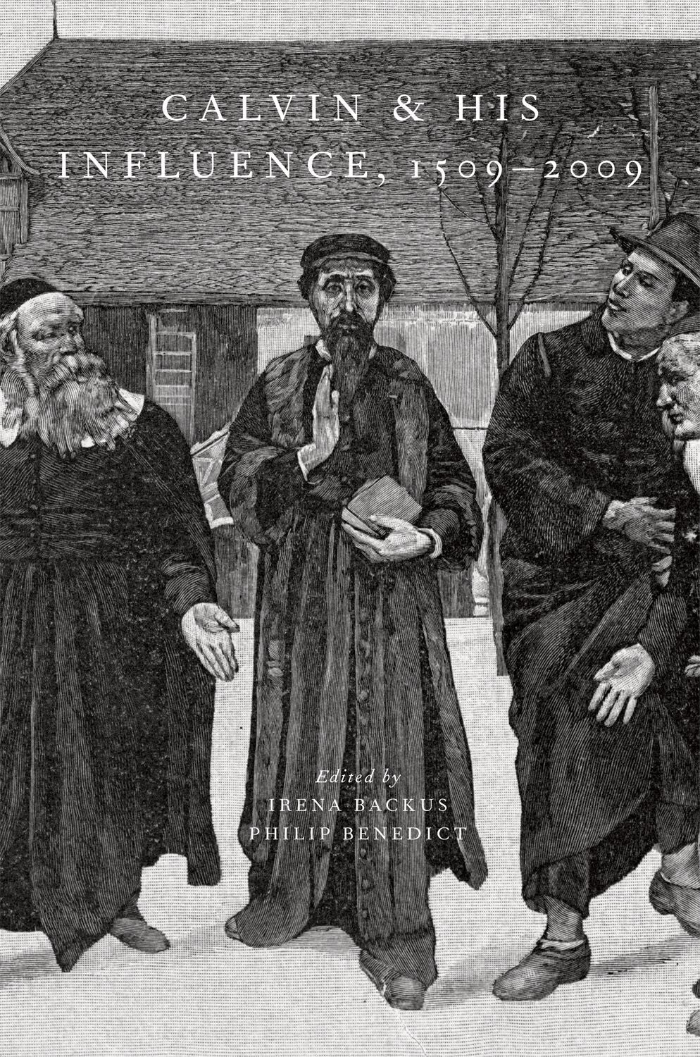 Calvin and His Influence, 1509-2009 book cover