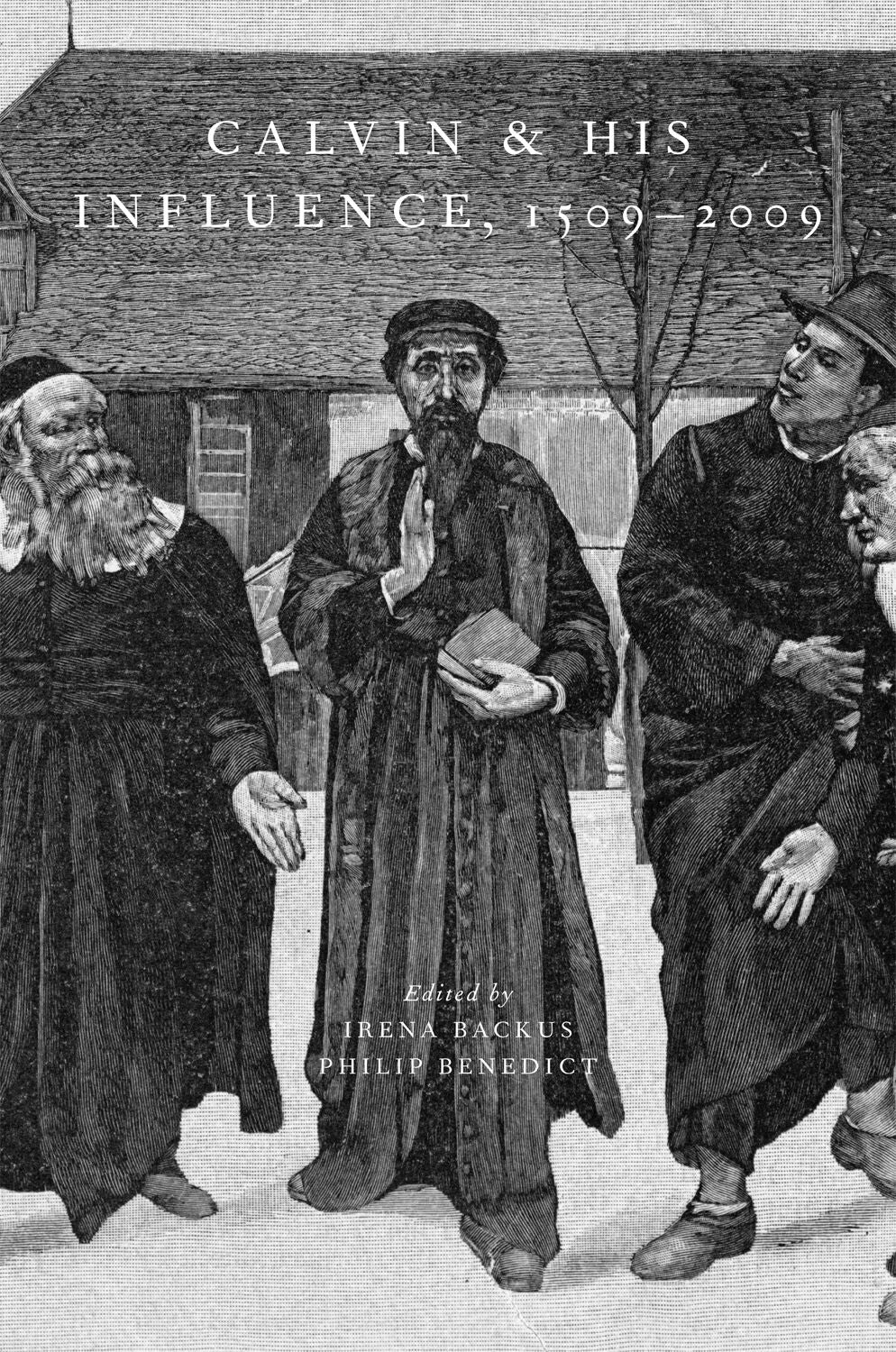 Calvin and His Influence, 1509-2009 book cover
