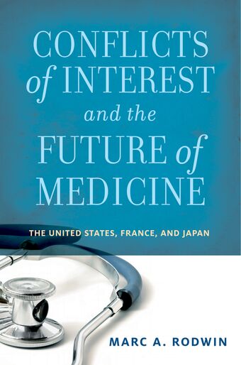 Conflicts of Interest and the Future of Medicine book cover